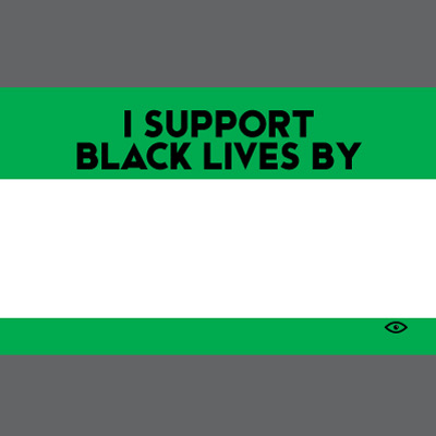 I Support Black Lives By