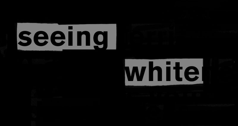 Seeing White